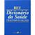Livro Dicionario da Saude e da Prevencao de Seus Riscos - Rey - Imagem 1