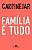 Livro Famiíia e Tudo - Carpinejar - Bertrand - Imagem 1