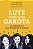 Livro Lute Como Uma Garota - Fernanda - Imagem 1