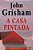 Livro Casa Pintada, A - Grisham - Imagem 1