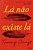 Livro La Nao Existe La - Orange - Imagem 1