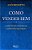 Livro Como Vender Bem - a Arte de se Comunicar Contando Historias - Busatto - Imagem 1