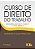 Livro Curso de Direito do Trabalho - de Acordo com a Lei N. 13.467/17 e a Mp N. 8 - Franco Filho - Imagem 1