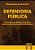 LIvro Defensoria Pública: da Justiça Aos Direitos Humanos - Imagem 1