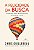 Livro Felicidade da Busca, A - Guillebeau - Imagem 1