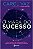Livro O Mapa do Sucesso - Vaz - Planeta - Imagem 1