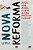 Livro Uma Nova Reforma - Mundo Cristão - Imagem 1