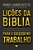Livro Licoes da Biblia para o Sucesso No Trabalho: Como os Ensinamentos Biblicos - Betetto/ Fernandes - Imagem 1