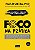 Livro Foco Na Pratica - o Programa de 2 Meses para se Manter Focado em Seus Objet - Vieira - Imagem 1
