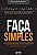 Livro Faça Simples - Pelegrino - Gente - Imagem 1
