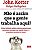 Livro Nao e Assim Que a Gente Trabalha Aqui! - Uma Historia sobre Como as Empresa - Kotter/rathgeber - Imagem 1