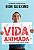 Livro Vida Animada - Uma Historia sobre Amizade, Herois e Autismo - Suskind - Imagem 1
