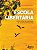 Livro Organizacao da Escola Libertaria Como Local de Formacao de Sujeitos Singula - Kassick - Imagem 1