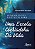 Livro Fundamentos Noeticos para Uma Escola Cocriadora da Vida - Rauli - Imagem 1