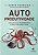Livro Autoprodutividade: Como se Tornar Autoprodutivo e Fazer o Seu Tempo Render - Ferreira - Imagem 1