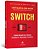 Livro Switch Como Mudar as Coisas Quando a Mudança e Dificil - Imagem 1