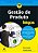 Livro Gestao de Produto para Leigos - Lawley/schure - Imagem 1