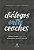 Livro Dialogos entre Coaches: Compartilhando Sessoes Reais, Aprendizados, Sucesso - Almeida/esteves/amar - Imagem 1