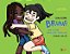Livro Bruna  Uma Amiga Down Mais Que Especial - Bezerra - Imagem 1