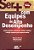 Livro Ser Mais em Equipes de Alto Desempenho - Como Recrutar, Selecionar, Trein - Milioni/rizzi - Imagem 1