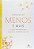 Livro Menos e Mais: Um Guia Minimalista para Organizar e Simplificar Sua Vida - Jay - Imagem 1