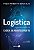 Livro Logística e Gerenciamento da Cadeia de Abastecimento - Imagem 1