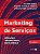 Livro Marketing de Servicos: Pessoas, Tecnologia e Estrategia - Wirtz/hemzo/loveloc - Imagem 1