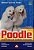 Livro Poodle - Guia Pratico de Cuidados Essenciais - Vieira - Imagem 1