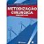 Livro Metodizacao Cirurgica - Conhecimento e Arte - Margarido/tolosa/per - Imagem 1