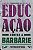 Livro Educacao contra a Barbarie - Cassio - Imagem 1