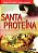 Livro Santa Proteina: Receitas Nutritivas Que Podem Mudar Sua Vida - Peres/stumpf - Imagem 1