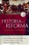 Livro Historia da Reforma - Lindberg - Imagem 1