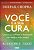 Livro Voce e a Cura: 7 Passos para Turbinar a Imunidade e Ter Saude a Vida Inteir - Chopra/ Tanzi - Imagem 1