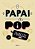 Livro Papai é Pop Marcos Piangers - Imagem 1