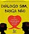 Livro Dialogo Sim, Briga Nao - Figueiredo/lima - Imagem 1