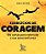 Livro Exercícios de Coragem: 100 Cartas para Estimular Sua Autoconfiança - Mari - Matrix - Imagem 1