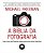 Livro Biblia da Fotografia, a - Tudo o Que Voce Precisa Saber para Fazer Fotos pe - Freeman - Imagem 1