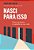 Livro Nasci para Isso - Como Encontrar o Trabalho Ideal da Sua Vida - Guillebeau - Imagem 1