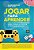 Jogar para Aprender: Tudo o Que Voce Precisa Saber sobre o Design de Jogos - Boller/kapp - Imagem 1