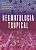 Livro Dermatologia Tropical - Lyon/grossi/castorin - Imagem 1