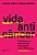 Livro Vida Anticancer: Transforme Seu Estilo de Vida e Sua Saude com o Mix de sei - Cohen/jefferies - Imagem 1