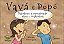 Livro Vavá e Popó Descobrem a Comunicação Ativa e Construtiva - Rodrigues - Sinopsys - Imagem 1