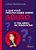 Livro Que Você Precisa Saber Sobre e Tem Medo de Perguntar, O - Sinopsys - Imagem 1