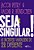 Livro Seja Singular!: as Incriveis Vantagens de Ser Diferente - Petry - Imagem 1