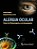 Livro Alergia Ocular, Visão do Oftalmologista e do Alergologista - Imagem 1