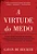 Livro A virtude do medo - Imagem 1