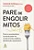 Livro Pare de engolir mitos - Imagem 1