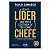 Livro Seja o Líder Que Você Gostaria de ter Como Chefe - Imagem 1