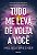 Livro Tudo me Leva de Volta a Você - Imagem 1
