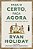 Livro Faça o Certo, Faça Agora: A Justiça em um Mundo Injusto - Imagem 1